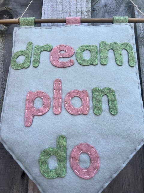 Handmade Felt 'Dream Plan Do' Motivational Hanging Banner